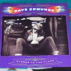 DAVE EDMUNDS ~ Closer To The Flame ~ LP - pikkukuva 1