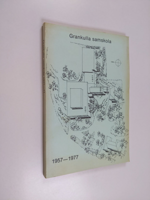 Birger Ulfvens : Grankulla samskola 1957-1977