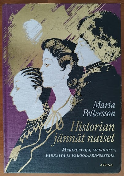Maria Petterson: Historian jännät naiset