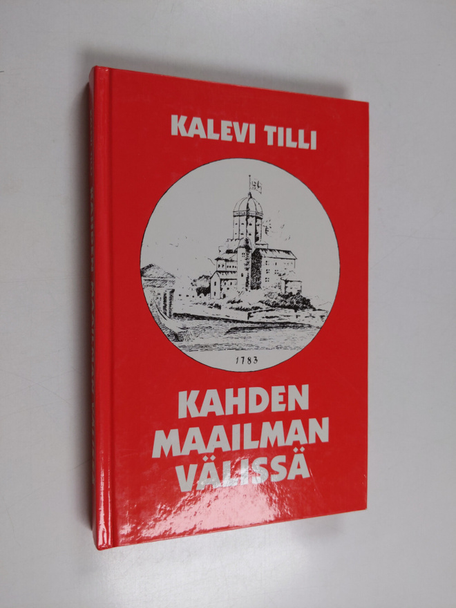 Kalevi Tilli : Kahden maailman välissä (signeerattu, teki...