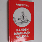 Kalevi Tilli : Kahden maailman välissä (signeerattu, teki... - pikkukuva 1