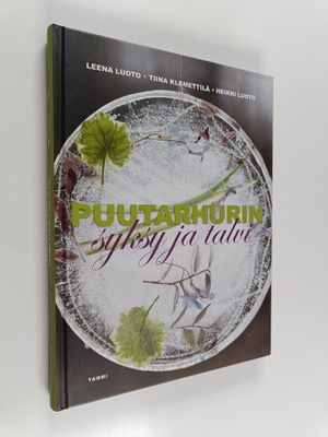 Leena Luoto : Puutarhurin syksy ja talvi