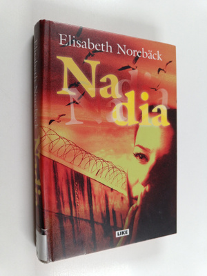 Elisabeth Norebäck : Nadia : jännitysromaani