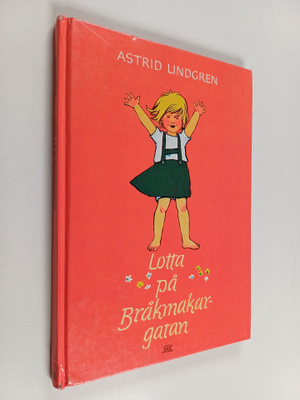 Astrid Lindgren : Lotta på Bråkmakargatan