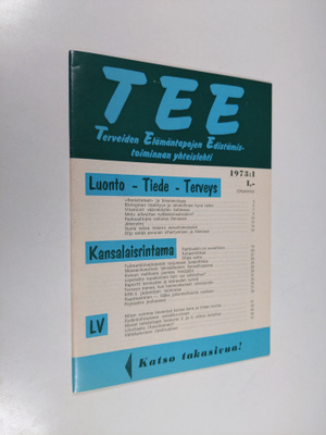 Tee 1973 : 1 : terveiden elämäntapojen edistämistoiminnan...