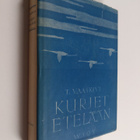 T. Vaaskivi : Kurjet etelään : matkakuvia - pikkukuva 1