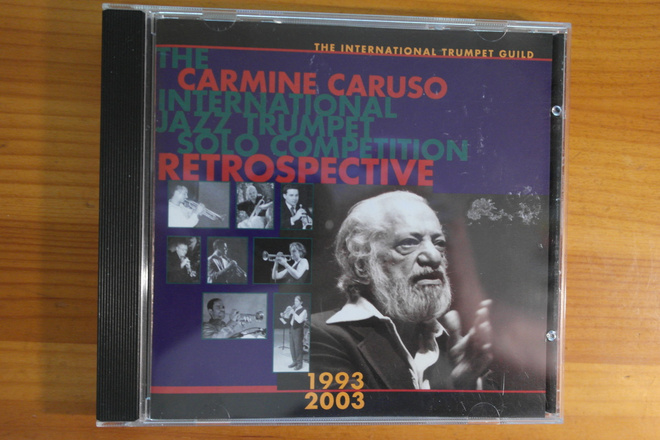 Carmine Caruso:Jazz Trumpet Retrospective 1993-2003 CD