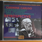 Carmine Caruso:Jazz Trumpet Retrospective 1993-2003 CD - pikkukuva 1