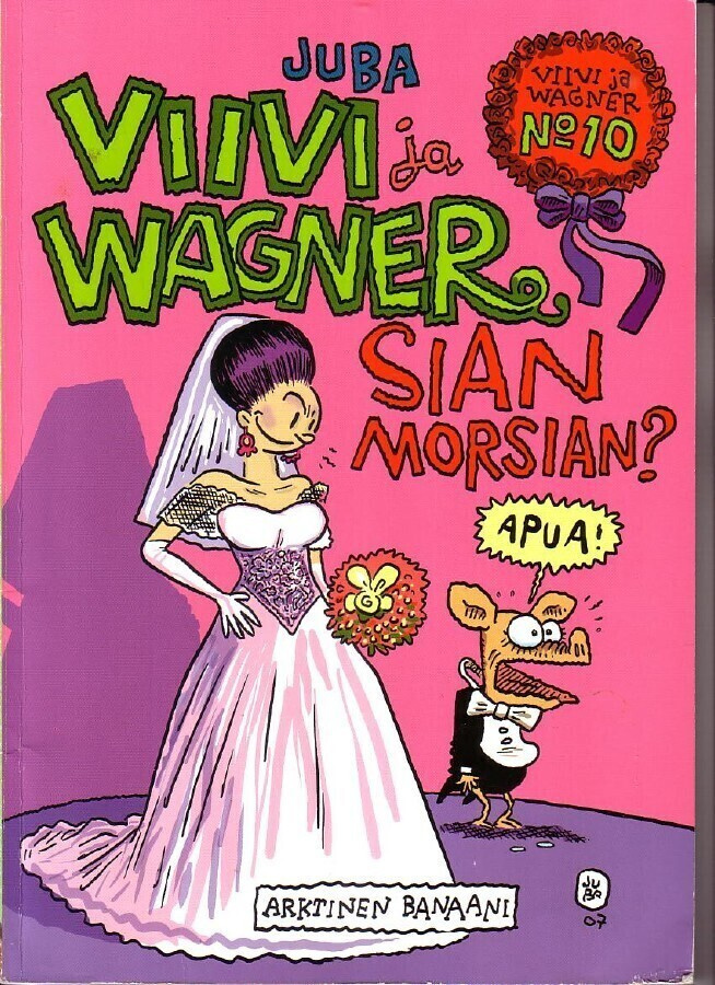 k, Juba - Viivi ja Wagner 10. Sian morsian?