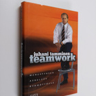 Juhani Tamminen : Teamwork : menestyksen askeleet ryhmäty... - pikkukuva 1