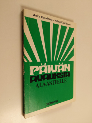 Anita Koskimaa : Päivänavauksia ala-asteelle
