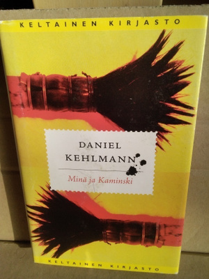 Daniel Kehlmann: Minä ja Kaminski