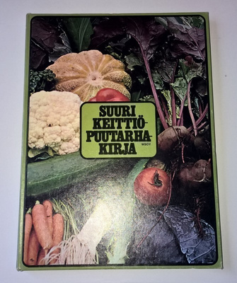 SUURI KEITTIÖPUUTARHA KIRJA WSOY 1978