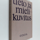 Maija (Toimituskunta) Lehtonen : Tieto ja mielikuvitus : ... - pikkukuva 1