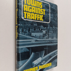 Stephen Plowden : Towns against traffic - pikkukuva 1