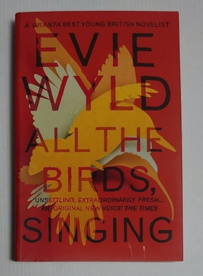 Evie Wyld - All the Birds, Singing