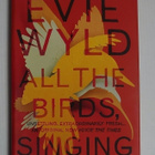 Evie Wyld - All the Birds, Singing - pikkukuva 1