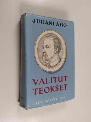 Juhani Aho : Valitut teokset