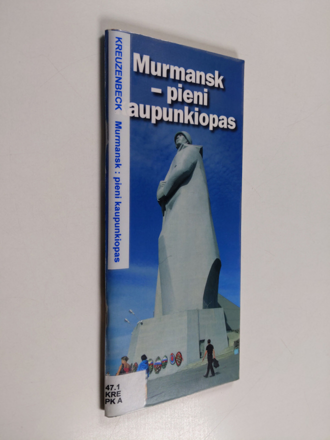 Sari Pöyhönen ym. : Murmansk - pieni kaupunkiopas
