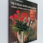 Lauri Jauhiainen : Ruusuja hopeamaljassa : Erkki Junkkari... - pikkukuva 1