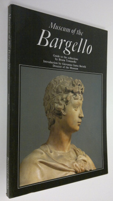 Bruna Tomasello : Museum of Bargello : Guide to the colle...
