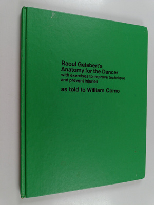 William Como ym. : Raoul Gelabert's Anatomy for the Dance...