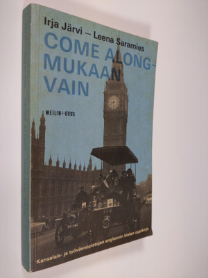 Irja Järvi : Come along - mukaan vain : Kansalais- ja työ...