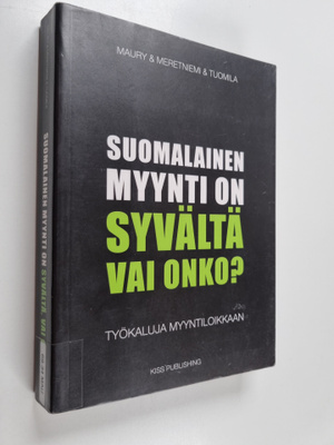 Tuomo Meretniemi ym. : Suomalainen myynti on syvältä, vai...