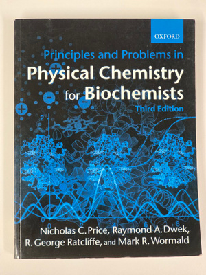 Principles and Problems in Physical Chemistry for Biochemist
