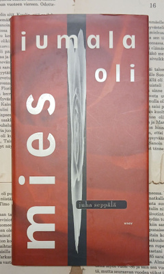 Juha Seppälä - Jumala oli mies (sid.)