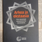Arkea ja ekstaasia (nid.) - pikkukuva 1