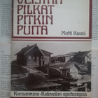 Matti Kuusi - Veistän pilkat pitkin puita (nid.) - pikkukuva 1