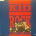 Kid Rock • U Don't Know Me CD-Single - pikkukuva 1