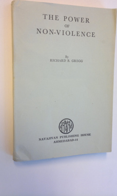 Richard B. Gregg : The power of non-violence