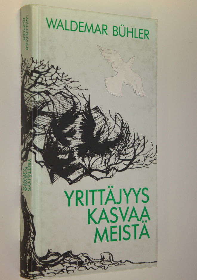 Waldemar Buhler : Yrittäjyys kasvaa meistä : yrittämisen ...