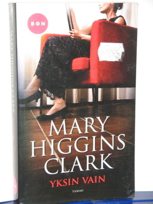 Mary Higgins Clark : YKSIN VAIN