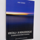 Anni Sennov : Kristalli- ja indigoenergiat ja kokonaisval... - pikkukuva 1
