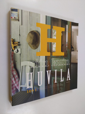 Heli Lahdenranta : H niin kuin huvila : 10 + 1 huvilaa, t...