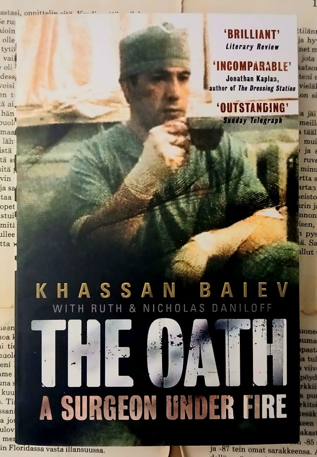 Khassan Baiev - The Oath: A Surgeon under Fire (softcover)