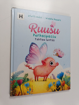 Steffi Hahn : Ruusu Perhospossu tahtoo lentää