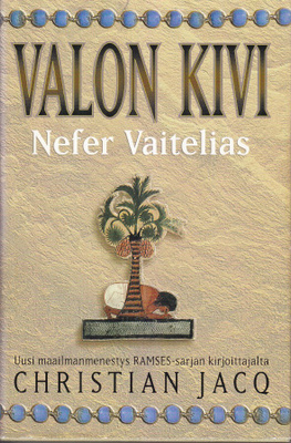 Christian Jacq: Valon kivi 1 Nefer Vaitelias (sid SSKK 2000)