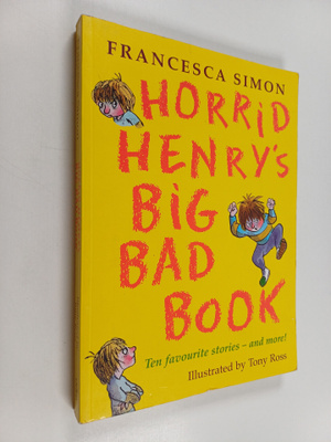 Francesca Simon : Horrid Henry's Big Bad Book