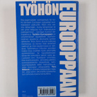 Tero Mikkola : Työhön Eurooppaan - pikkukuva 2