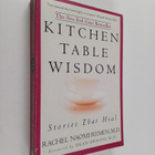 Rachel Naomi Remen : Kitchen table wisdom : stories that ... - pikkukuva 1