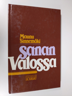 Maunu Sinnemäki : Sanan valossa