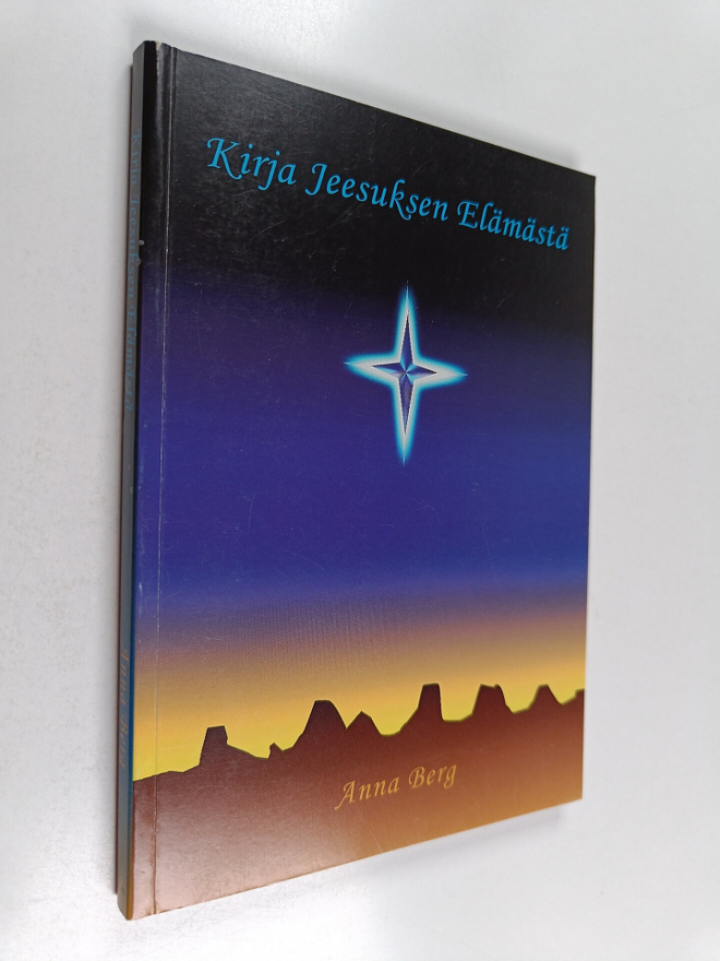 Anna Berg : Kirja Jeesuksen elämästä