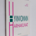 Antti Vahtera : Hyvinvoinnin harhakuvat (signeerattu, tek... - pikkukuva 1