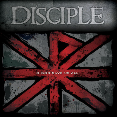 Disciple - O God Save Us All (CD) MINT!!