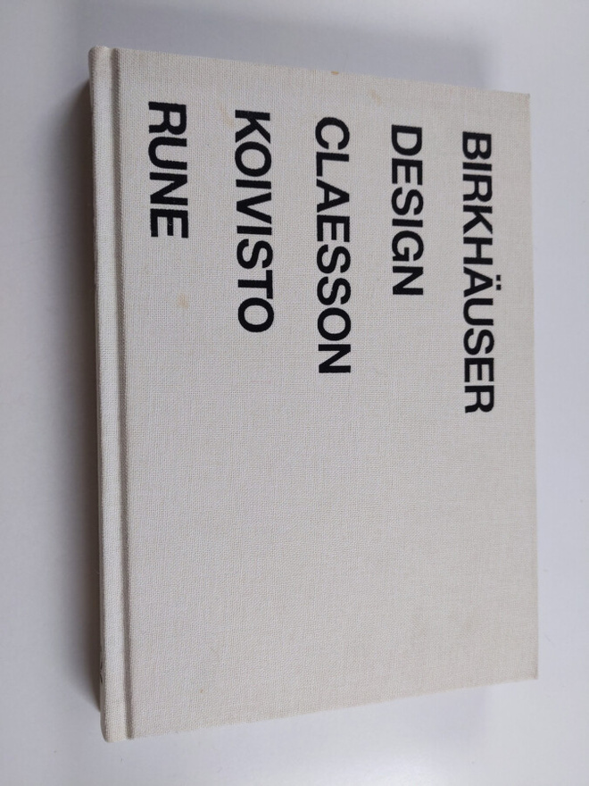 Paola Antonelli : Claesson Koivisto Rune : architecture /...