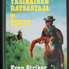 Fran Striker: Yksinäinen Ratsastaja ja Tonto (1. p., 1976) - pikkukuva 1